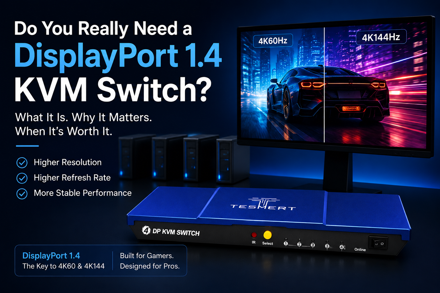 Do You Really Need a DisplayPort 1.4 KVM Switch?